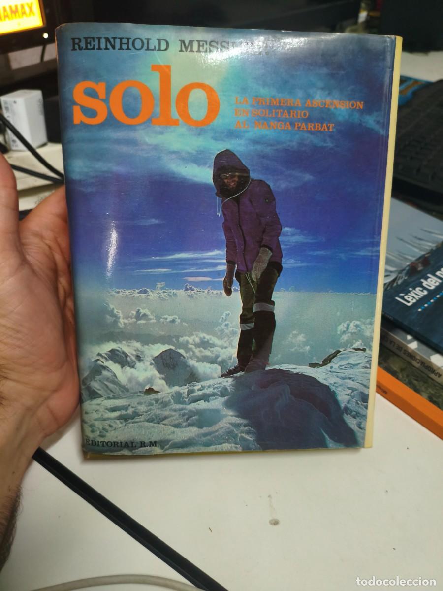 Libri di seconda mano: Solo: la primera ascensi&oacute;n en solitario al Nanga Parbat.- Messner, Reinhold.
