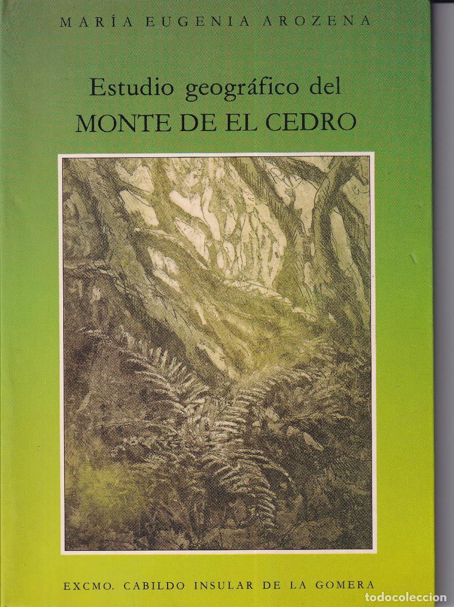 Second hand books: ESTUDIO GEOGRAFICO DEL MONTE DE EL CEDRO- MARIA EUGENIA AROZENA - LA GOMERA CANARIAS