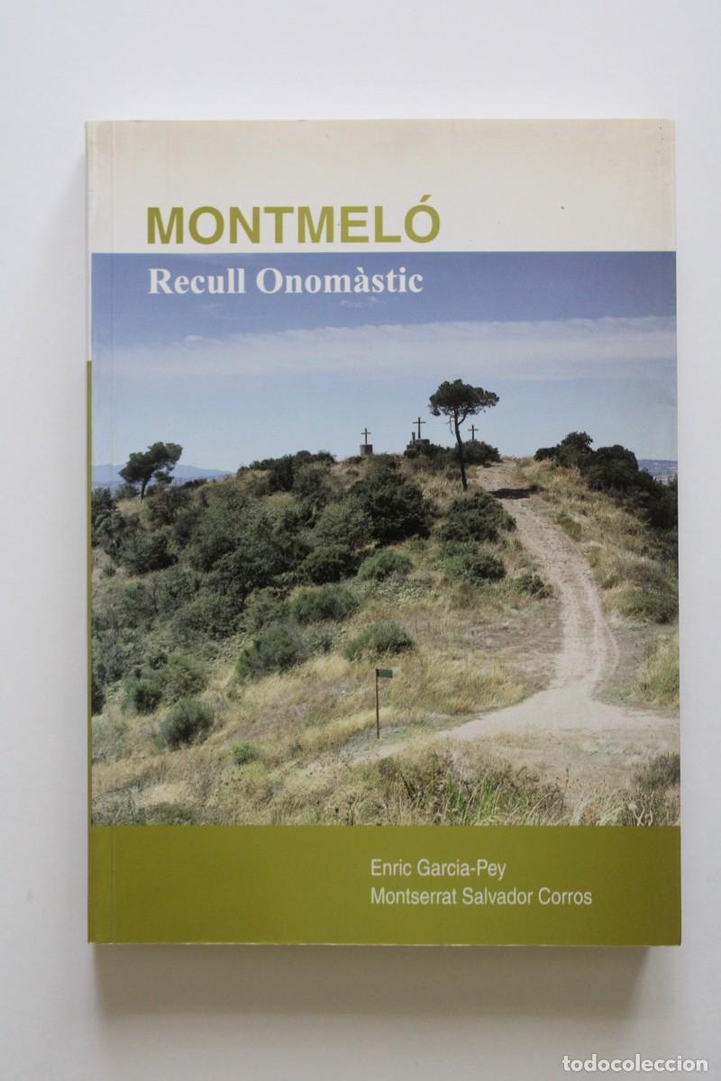 Libros de segunda mano: Enric Garcia-Pey i M. Salvador - Montmel&oacute;. Recull onom&agrave;stic + mapa