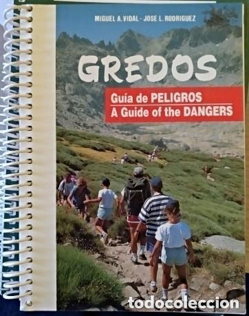 Libros de segunda mano: Gredos. Gu&iacute;a de peligros. A Guide of the Dangers. Miguel A. Vidal. Jos&eacute; L. Rodr&iacute;guez