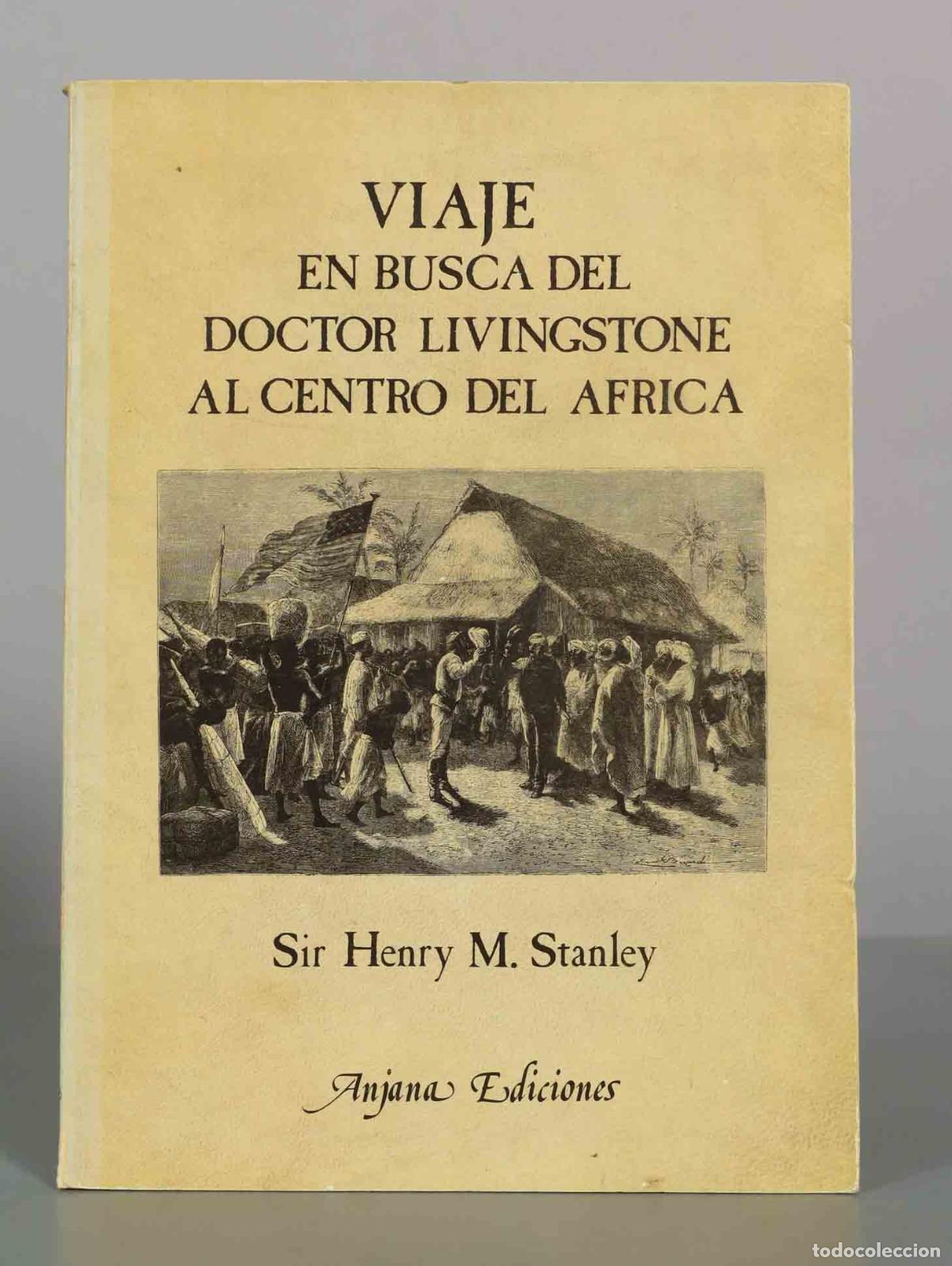 Libros de segunda mano: Viaje en busca del doctor Livingstone al centro del &Aacute;frica - Sir Henry M. Stanley - Anjana Ediciones