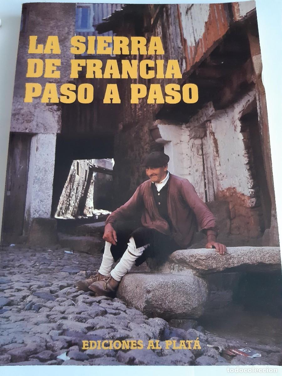 Libros de segunda mano: LA SIERRA DE FRANCIA PASO A PASO - EDICIONES AL PLAT&Aacute; 59 RUTAS Y PLANOS SALAMANCA