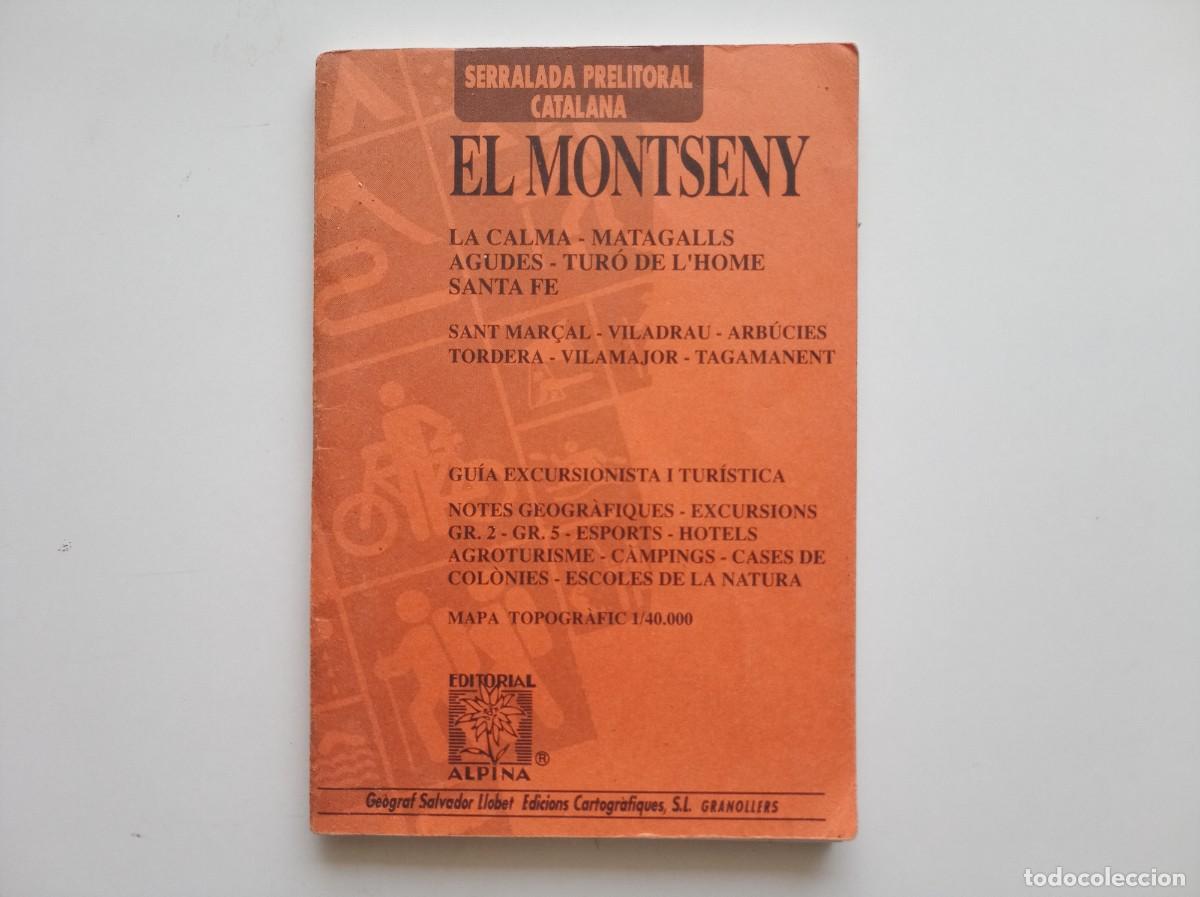 Libros de segunda mano: EL MONTSENY. LA CALMA. MATAGALLS AGUDES. TUR&Oacute; DE L &acute;HOME SANTA FE. 1982. INCLUYE GRAN MAPA
