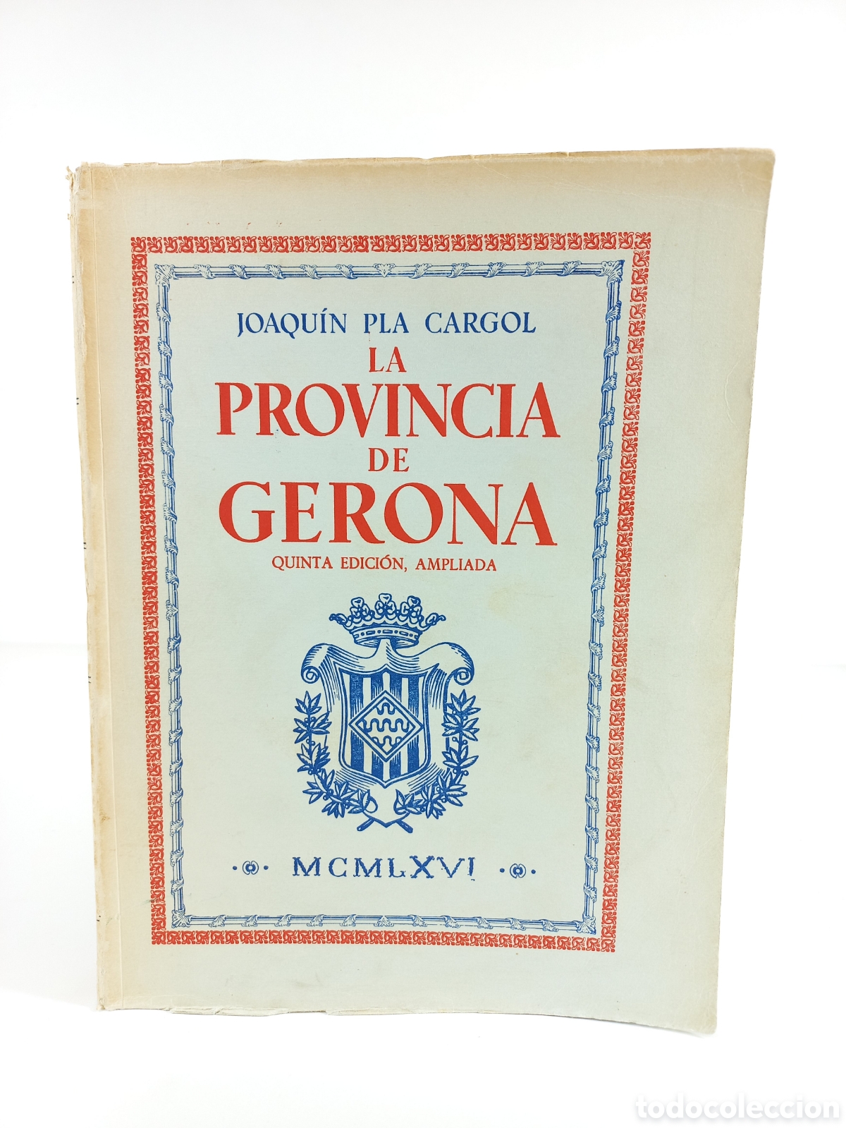 Libros de segunda mano: La Provincia de Girona. Joaqu&iacute;n Pla Cargol. Dalmau Carles Pla, 1966. Ilustrado.