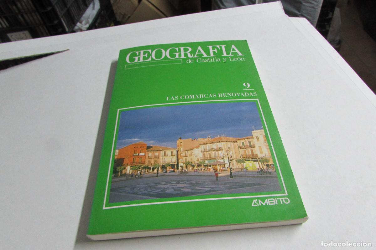 Libros de segunda mano: Geograf&iacute;a de Castilla y Le&oacute;n 9. Las comarcas renovadas - Guillermo Calonge Cano, Miguel &Aacute;ngel Luengo