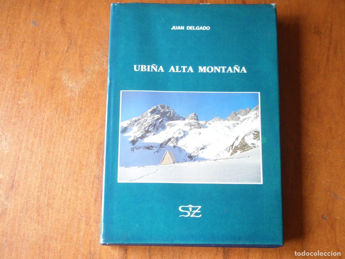 Gebrauchte B&uuml;cher: UBI&Ntilde;A ALTA MONTA&Ntilde;A JUAN DELGADO UNICO!!!!!