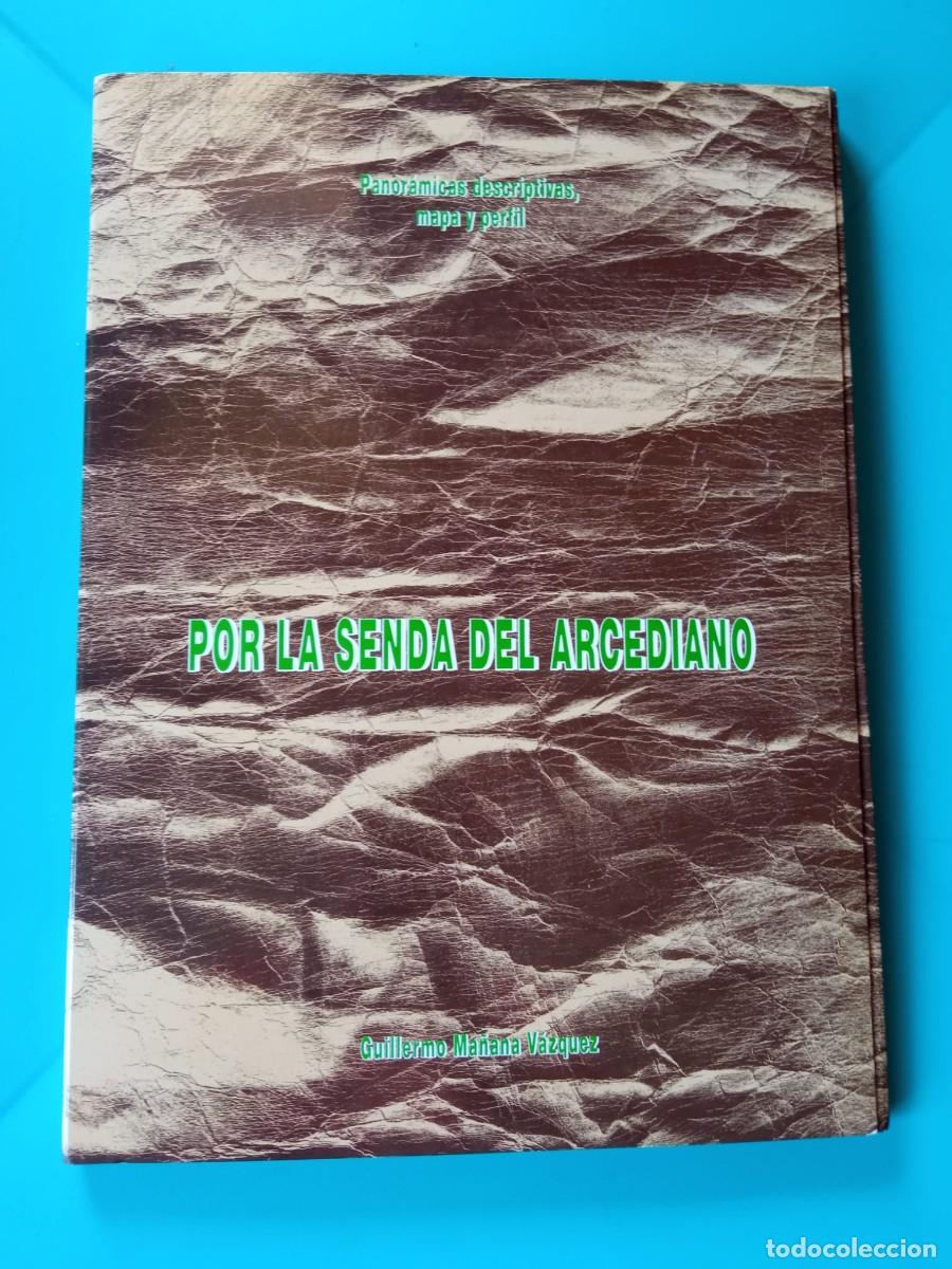 Libros de segunda mano: Por la Senda del Arcediano. Guillermo Ma&ntilde;ana V&aacute;zquez