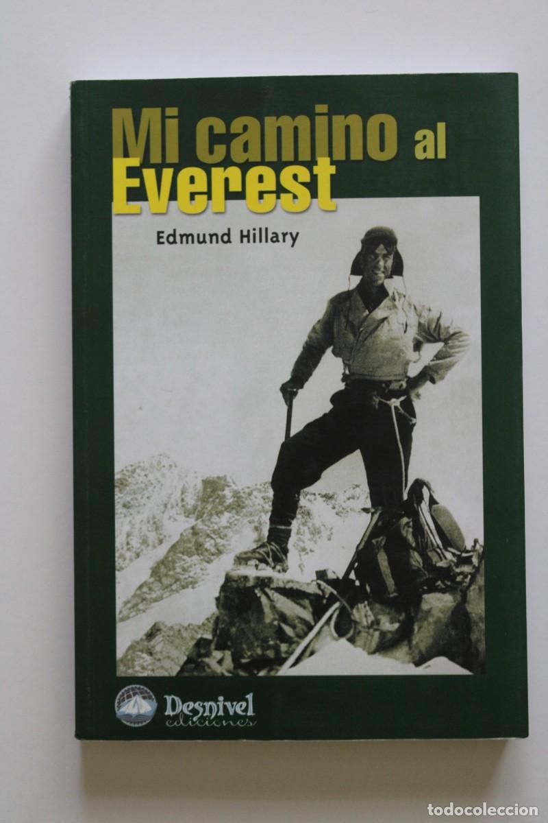 Libros de segunda mano: Edmund Hillary - Mi camino al Everest - Desnivel
