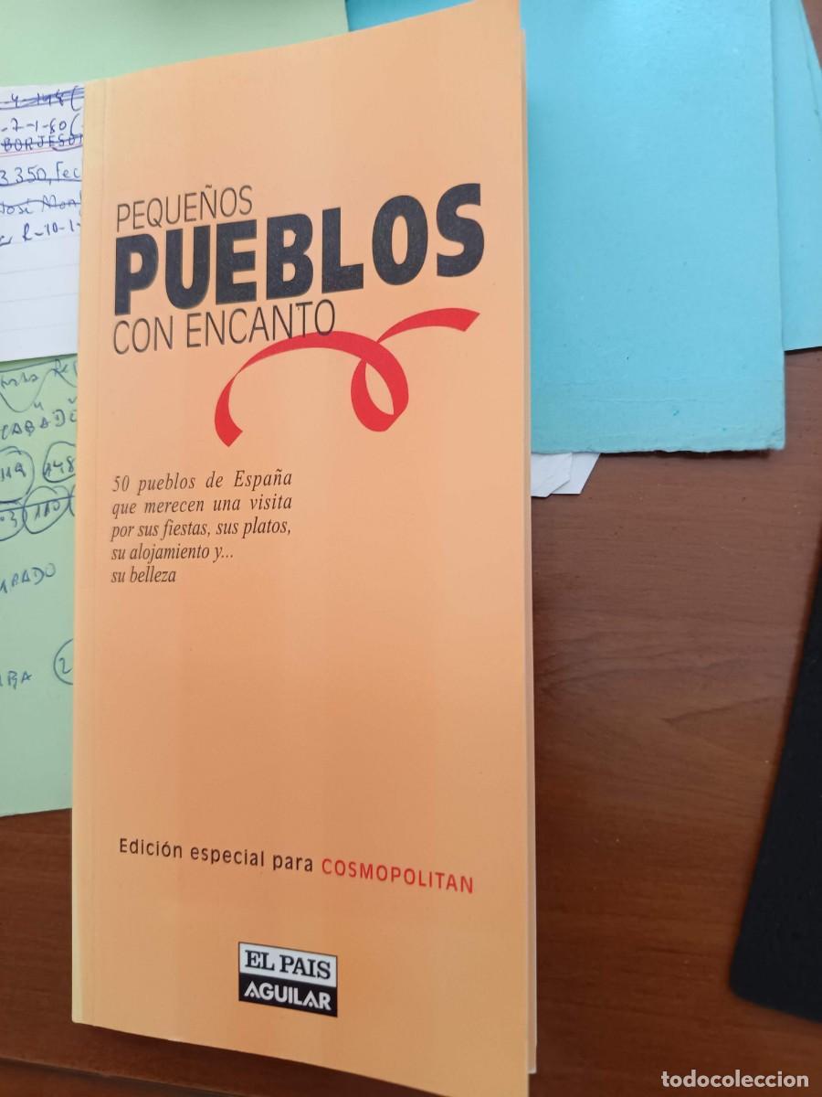 Libros de segunda mano: PEQUE&Ntilde;OS PUEBLOS CON ENCANTO. 50 PUEBLOS DE ESPA&Ntilde;A QUE MERECEN UNA VISITA