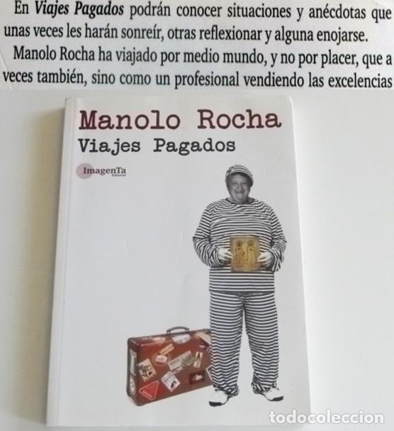 Libros de segunda mano: MANOLO ROCHA VIAJES PAGADOS LIBRO VIAJE POR MEDIO MUNDO - AN&Eacute;CDOTAS HAR&Aacute;N SONRE&Iacute;R REFLEXIONAR ENOJAR