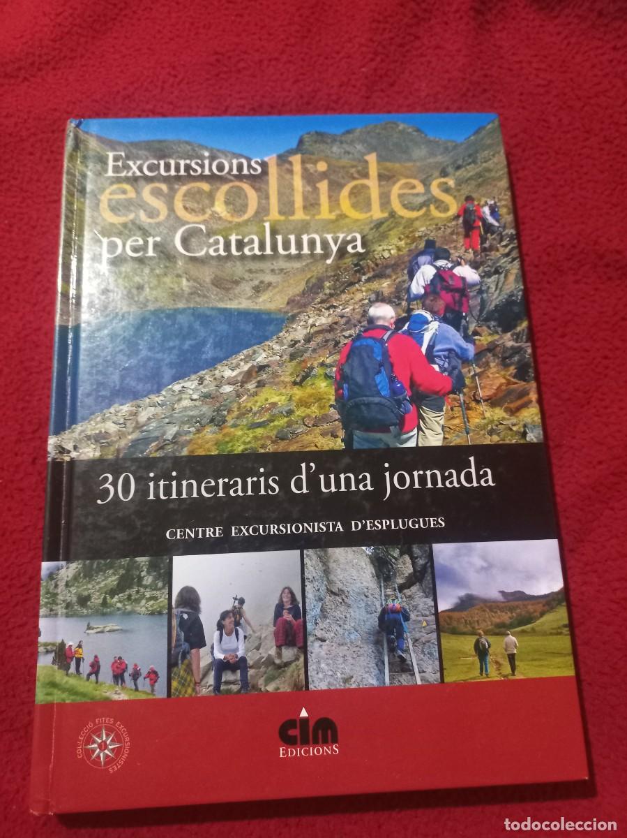 Libros de segunda mano: EXCURSIONS ESCOLLIDES PER CATALUNYA - 30 ITINARARIS D&acute;UNA JORNADA - ED CIM EDICIONS -CARTONE