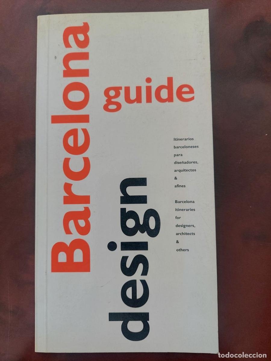 Libros de segunda mano: Barcelona Guide design. Gu&iacute;a de Barcelona. Gustavo Gili 1990.