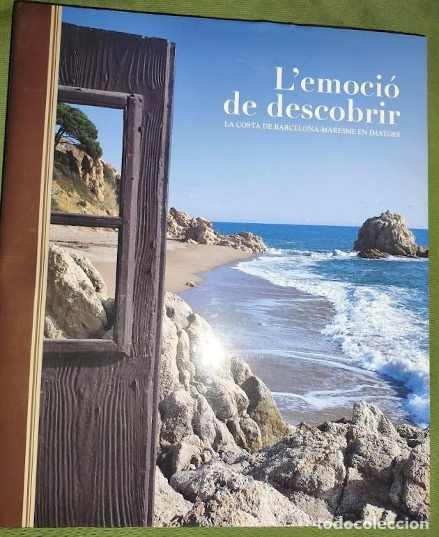 Libros de segunda mano: L'EMOCI&Oacute; DE DESCOBRIR - LA COSTA DE BARCELONA-MARESME EN IMATGES