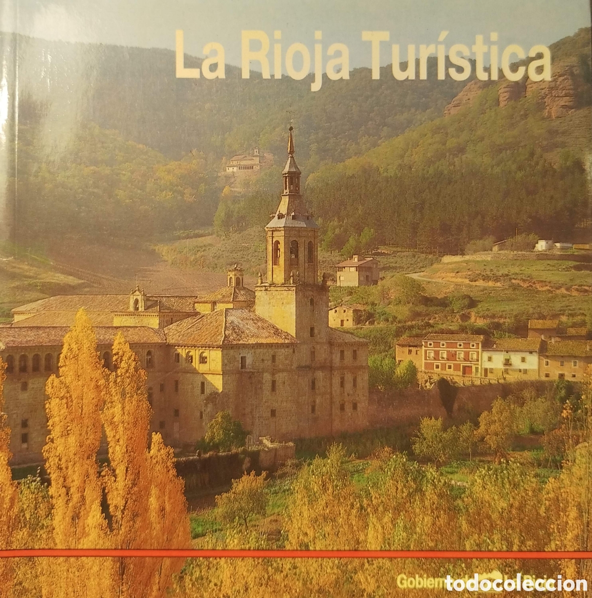 Libros de segunda mano: La Rioja tur&iacute;stica. Gobierno de la Rioja. 1989.