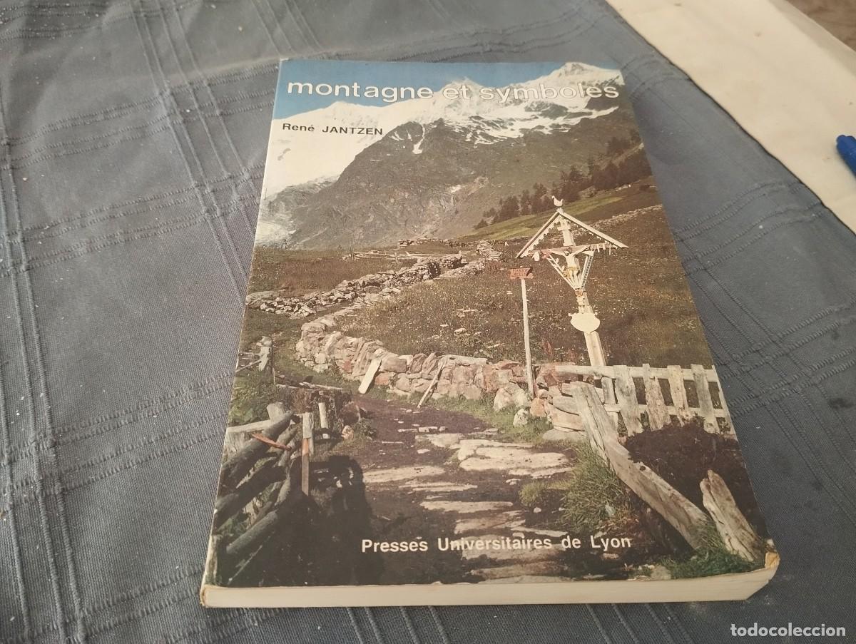 Libros de segunda mano: MONTAGNE ET SYMBOLES / RENE JANTZEN / MONTA&Ntilde;AS Y SIMBOLOS LIBRO EN FRANC&Eacute;S 1988