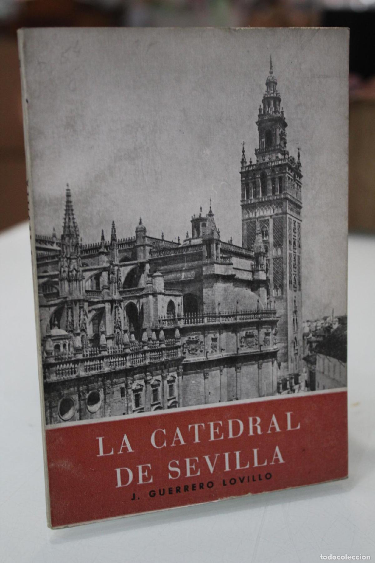 Libros de segunda mano: La catedral de Sevilla. - Guerrero Lovillo, Jos&eacute;.