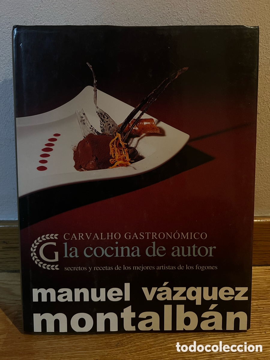 Libros de segunda mano: CARVALHO GASTRON&Oacute;MICO La cocina de autor Manuel v&aacute;zquez montalb&aacute;n