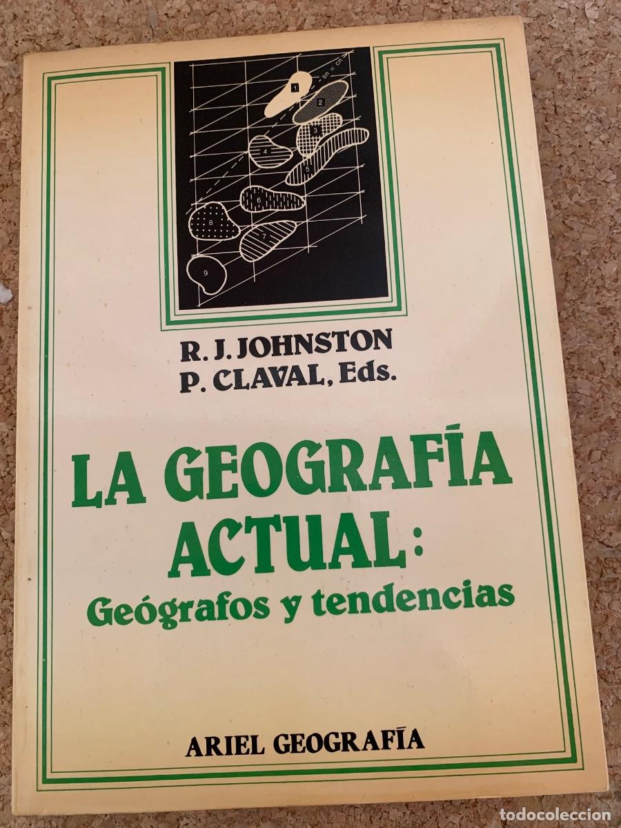 Second hand books: La geograf&iacute;a Actual: ge&oacute;grafos y tendencia (Bols 49)