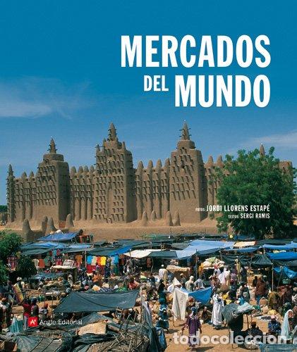 Libros de segunda mano: Mercados del Mundo - Sergi Ramis - Angle Editorial