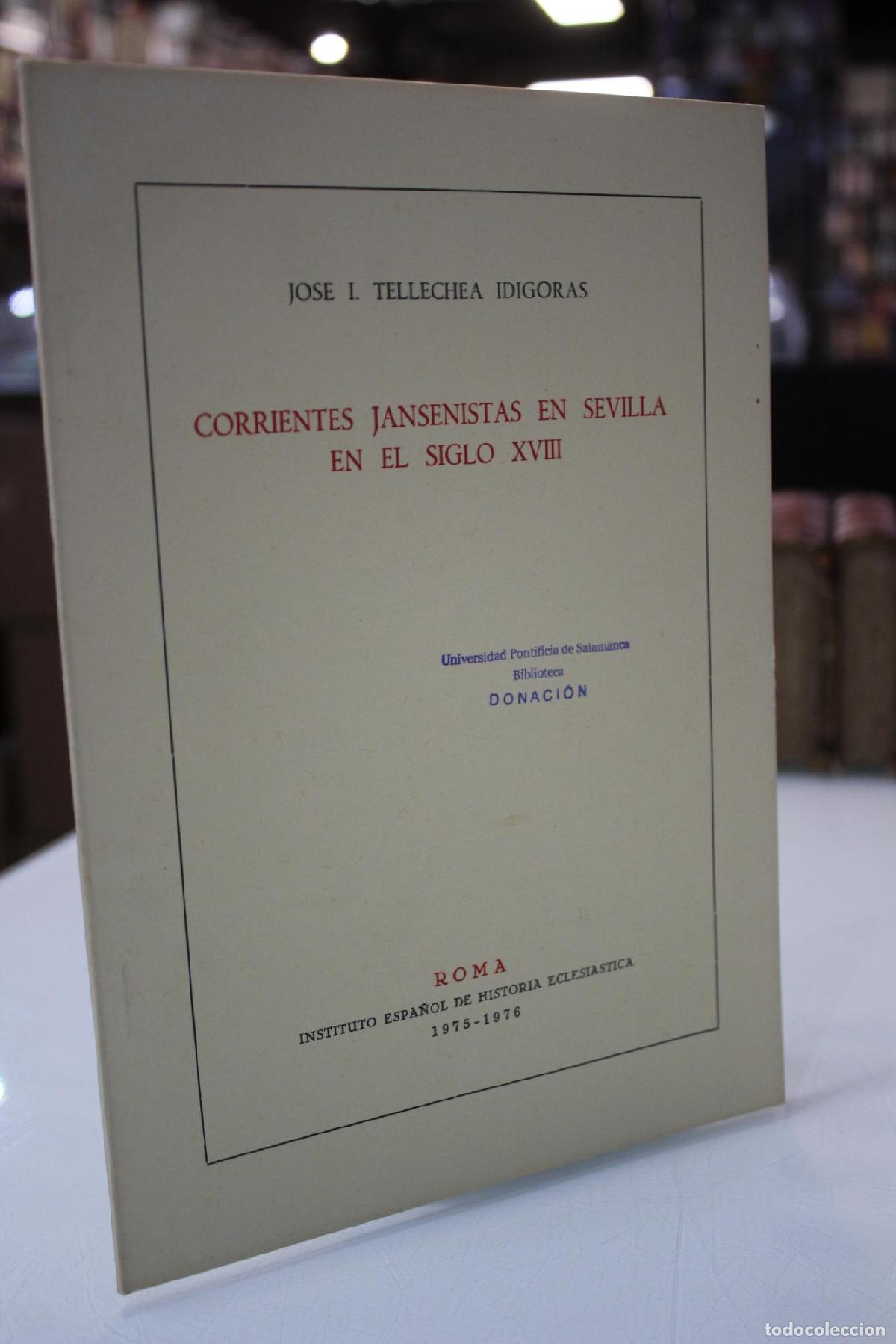 Libros de segunda mano: Corrientes Jansenistas en Sevilla en el siglo XVIII. - Tellechea Id&iacute;goras, Jos&eacute; I.