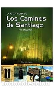Libros de segunda mano: La gran obra de Los Caminos de Santiago: Camino Frances II: Santo Domingo de la Calzada - Leon - Ite