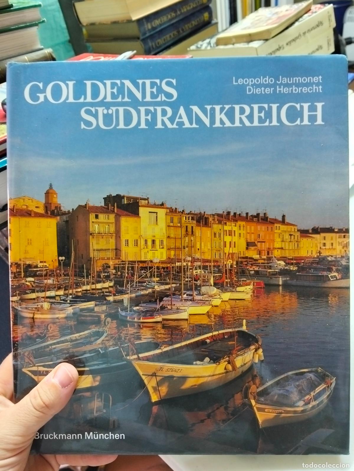 Libros de segunda mano: Goldenes S&uuml;dfrankreich, ed.Bruckmann, M&uuml;nchen, 1980. VISITA MI CATALOGO L55