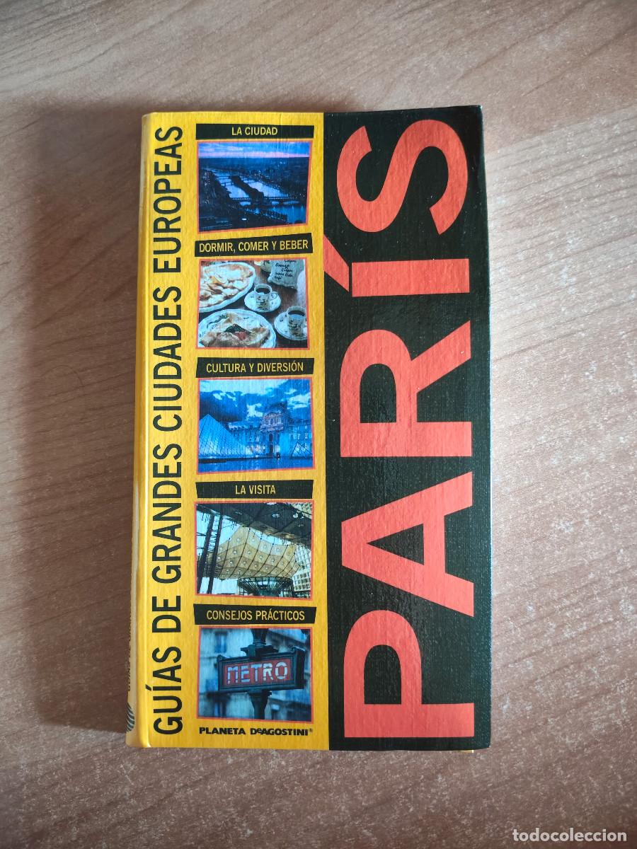 Libros de segunda mano: Par&iacute;s - Gu&iacute;as de Grandes Ciudades Europeas - Planeta DeAgostini