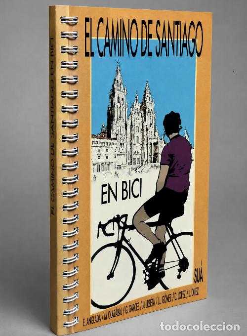 Libros de segunda mano: EL CAMINO DE SANTIAGO EN BICICLETA. ANGULO. GALLASTEGI. HERAS. URIARTE. ZALLO.