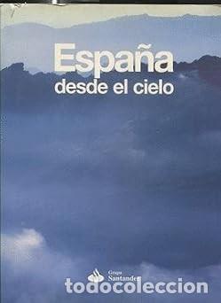 Second hand books: Espa&ntilde;a desde el cielo - Varios - Grupo Santander - 1999