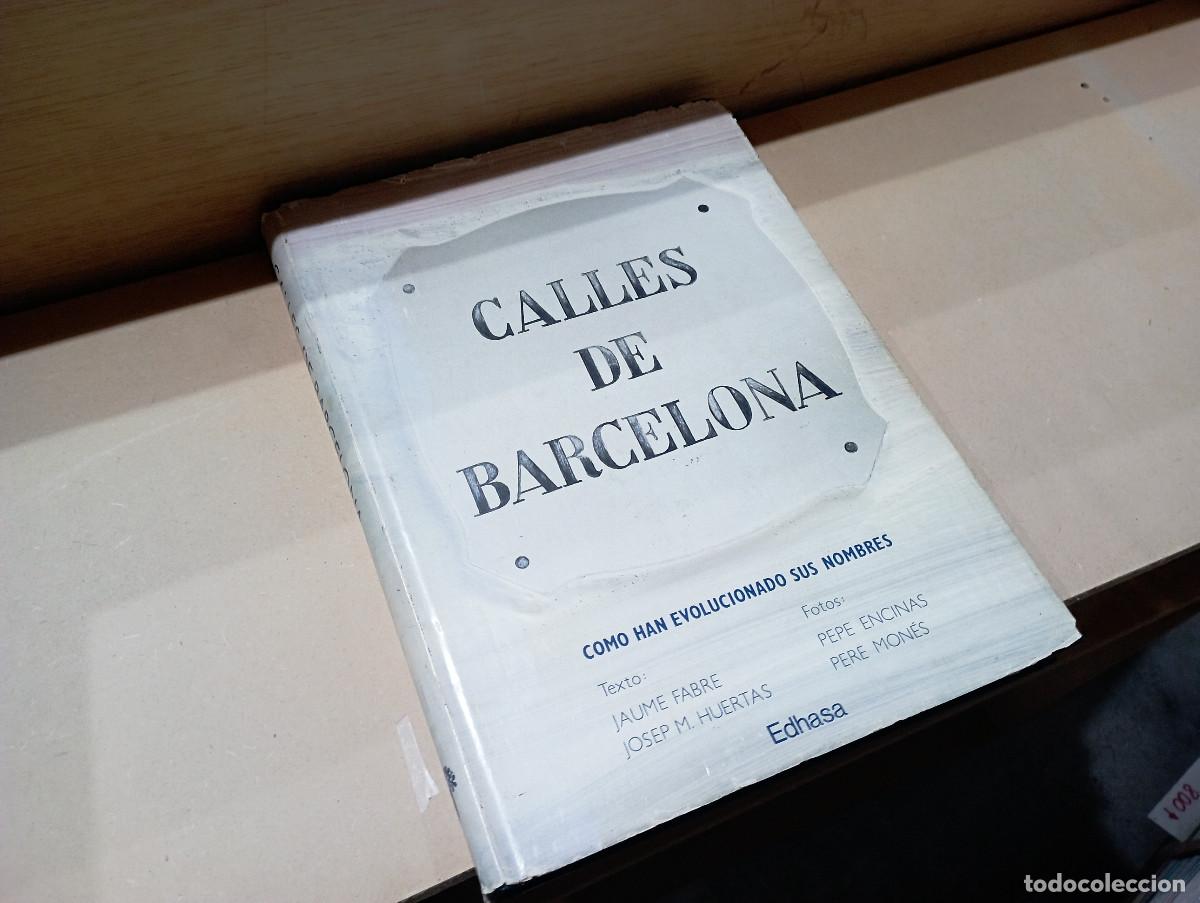 Libros de segunda mano: Calles de barcelona Jaume Fabre, Josep M. Huertas - BCNB
