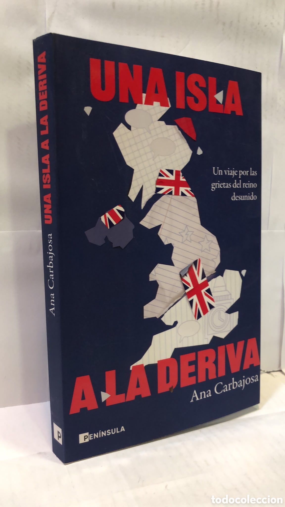 Gebrauchte B&uuml;cher: Una isla a la deriva. Un viaje por las grietas del reino desunido - Ana Carbajosa