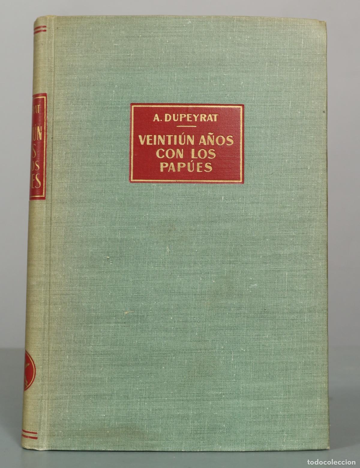 Libros de segunda mano: Veinti&uacute;n a&ntilde;os con los pap&uacute;es - Andr&eacute; Dupeyrat - Editorial Labor