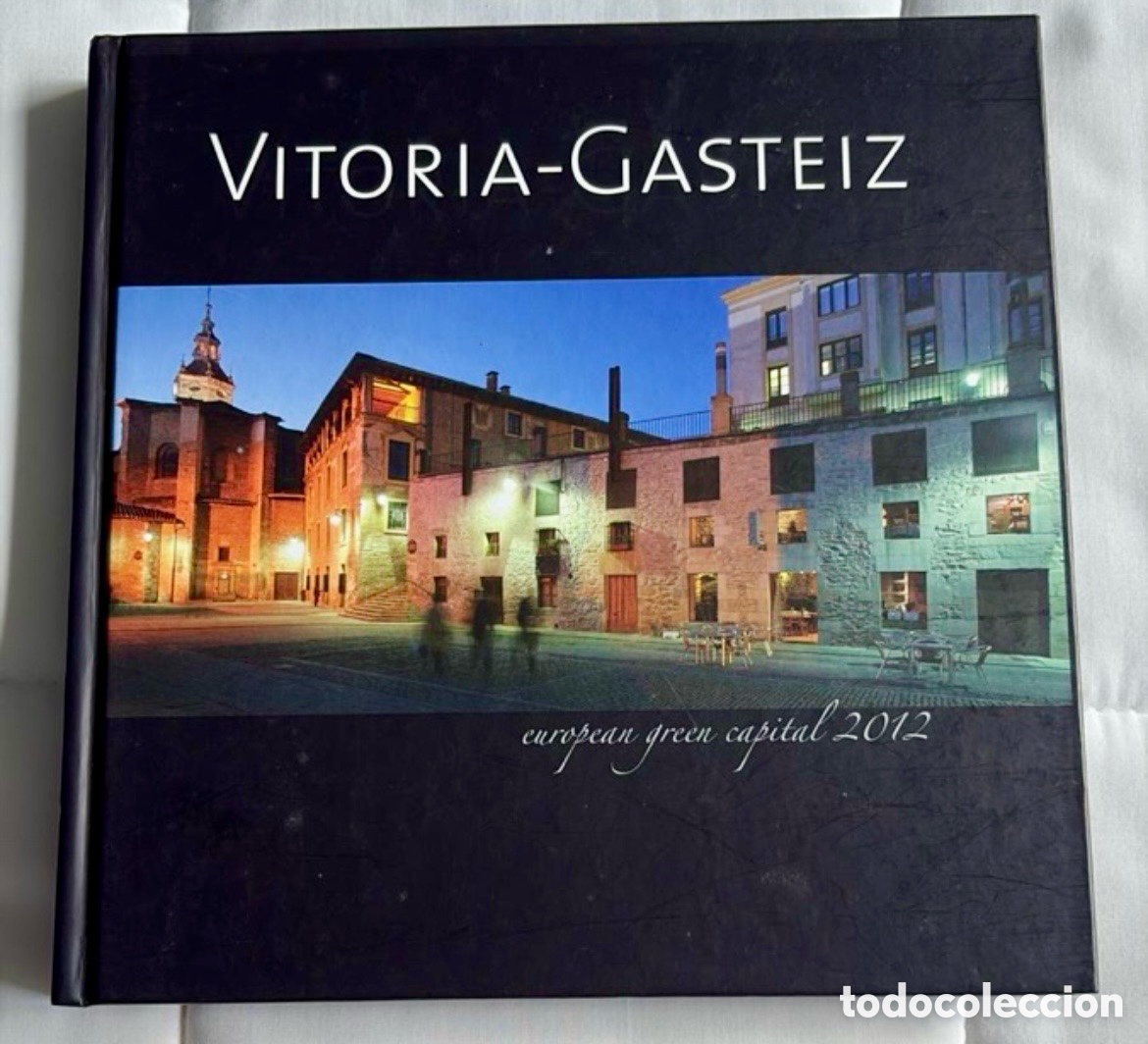 Libros de segunda mano: VITORIA -GASTEIZ. Green capital .Ayto Vitoria
