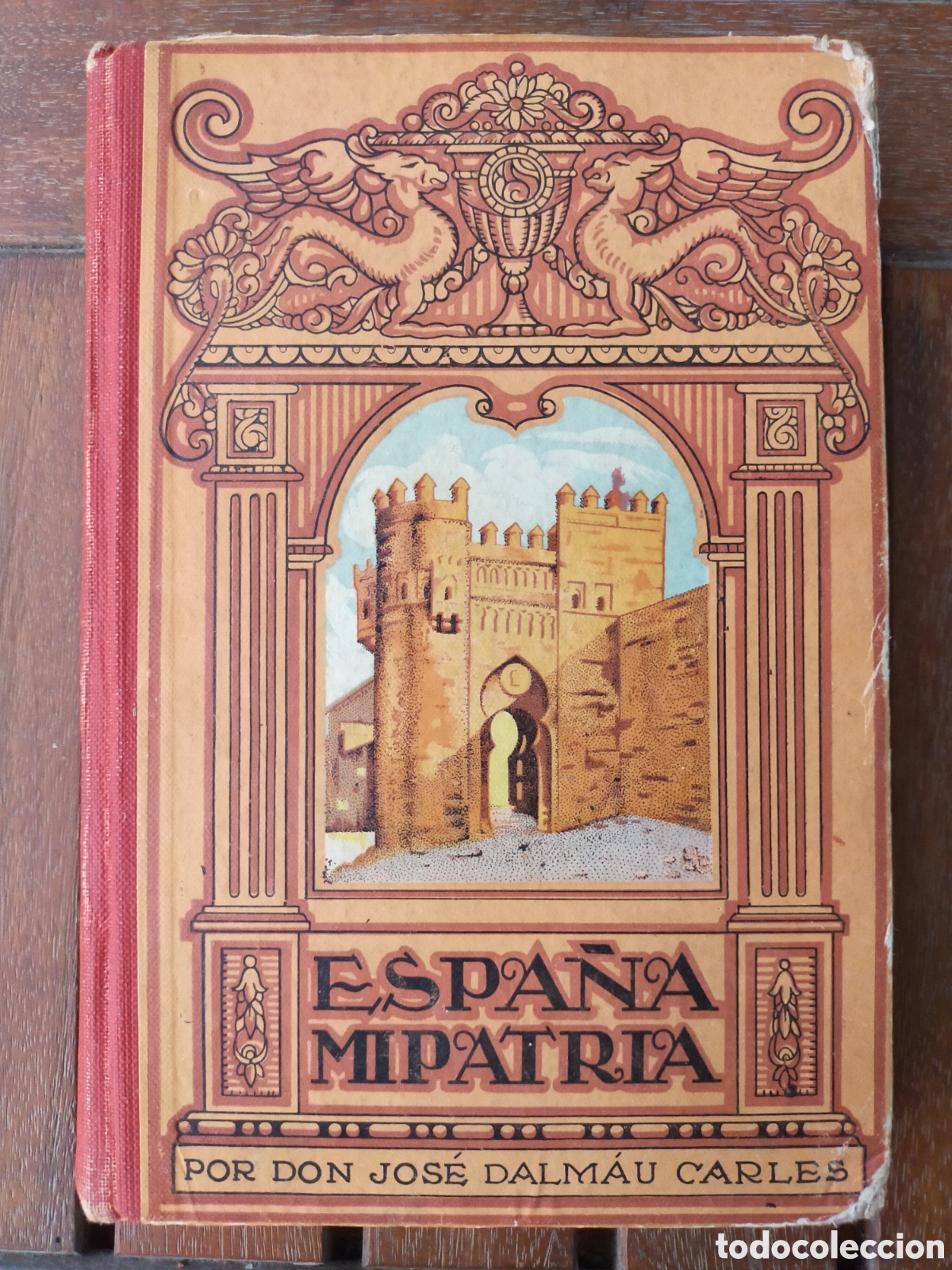 Libros de segunda mano: Espa&ntilde;a, mi patria, Jos&eacute; Dalmau Carles