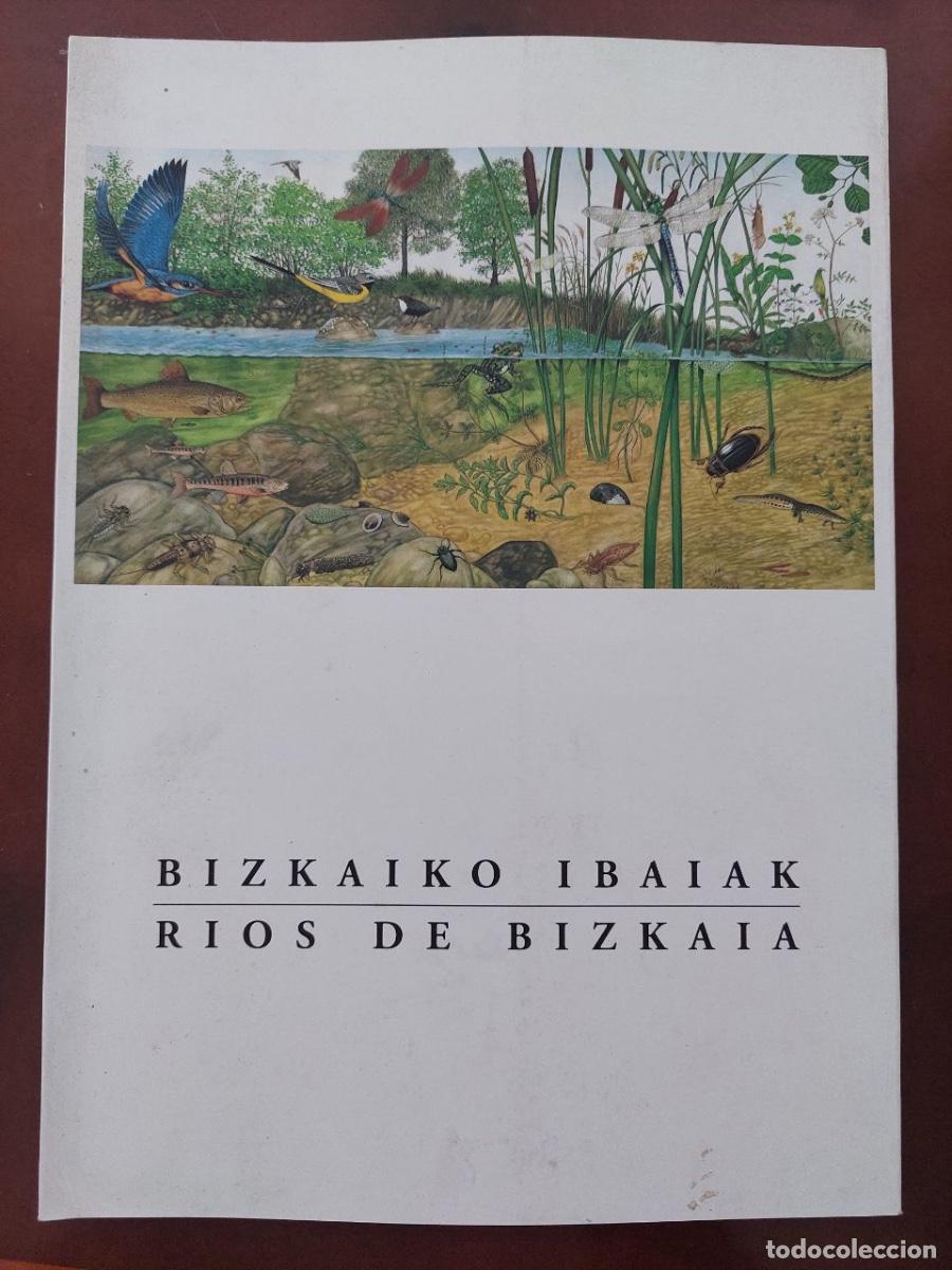 Libros de segunda mano: Bizkaiko Ibaiak, R&iacute;os de Bizkaia. 1998 Diputaci&oacute;n Foral de Bizkaia, El Correo.