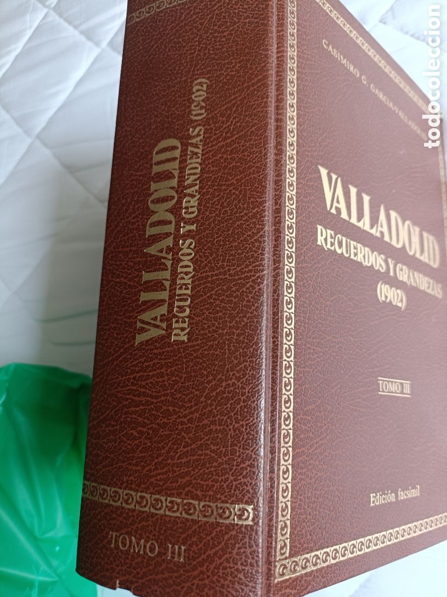 Libros de segunda mano: Valladolid recuerdos y grandezas 1902 Casimiro G. Garc&iacute;a y. 3