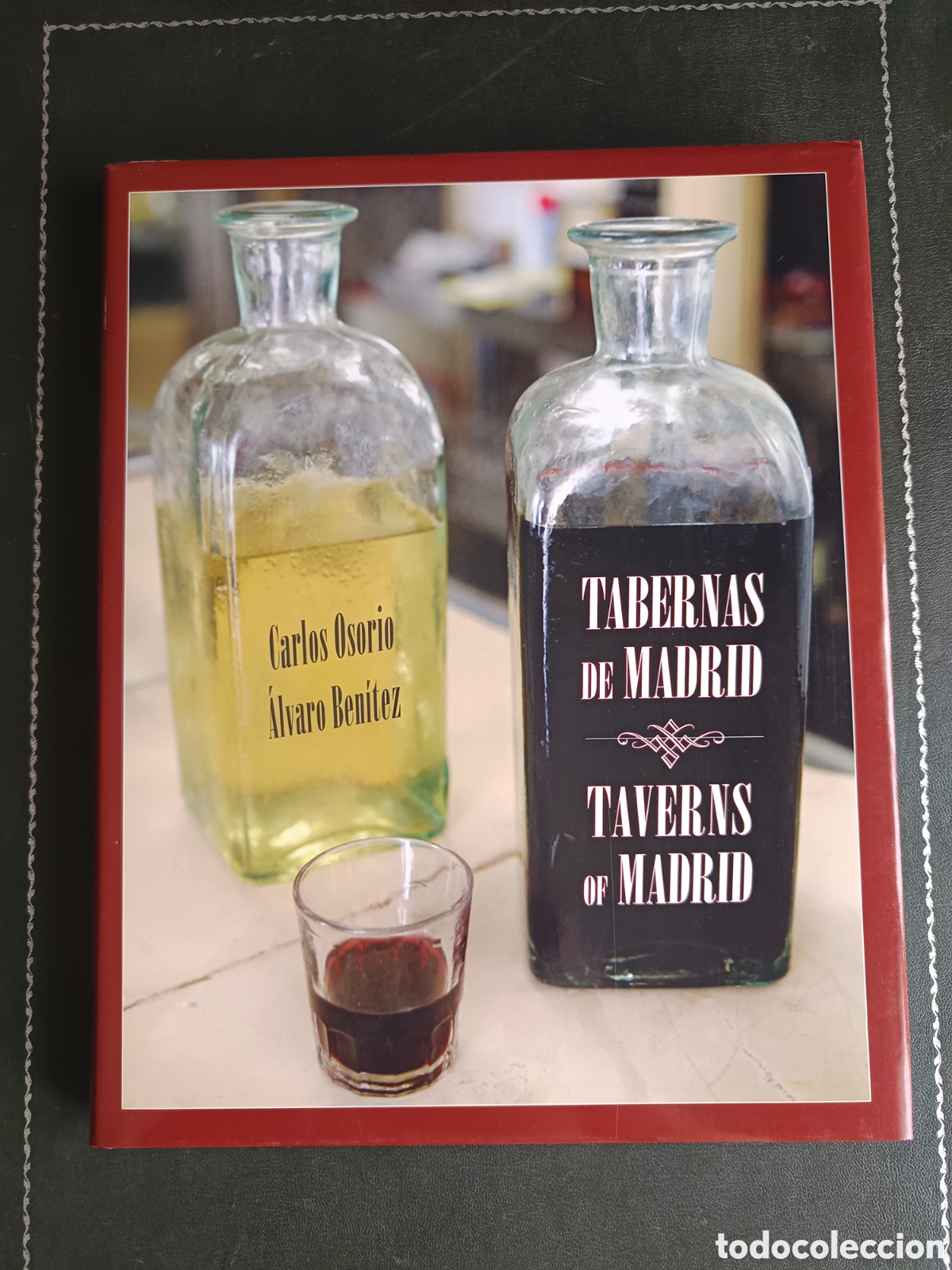 Libros de segunda mano: Carlos Osorio / &Aacute;lvaro Ben&iacute;tez. Tabernas de Madrid/ Taverns of Madrid