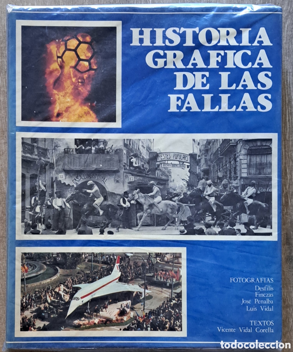 Libros de segunda mano: Historia gr&aacute;fica de las Fallas. Vicente Vidal Corella - Caja de Ahorros de Valencia, 1983