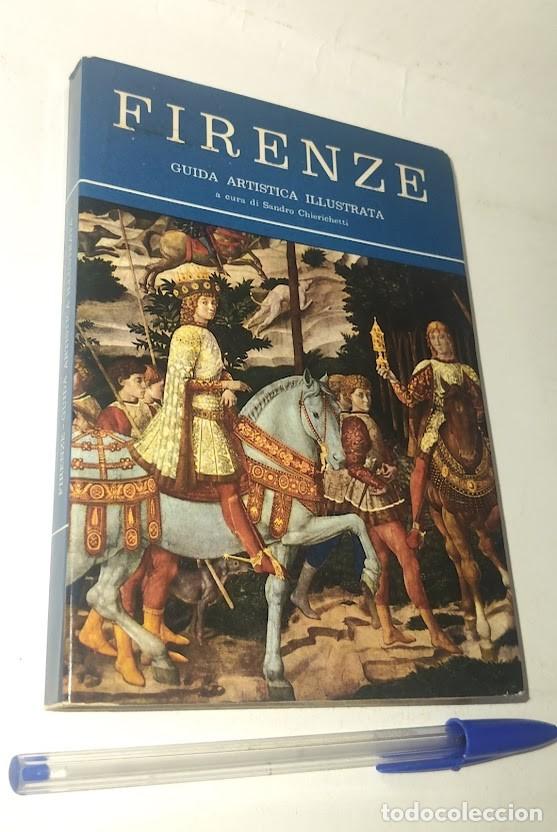 Libros de segunda mano: Firenze - guida Art&iacute;stica Illustrata - A cura di Sandro Chierichetti - Idioma Italiano - Florencia