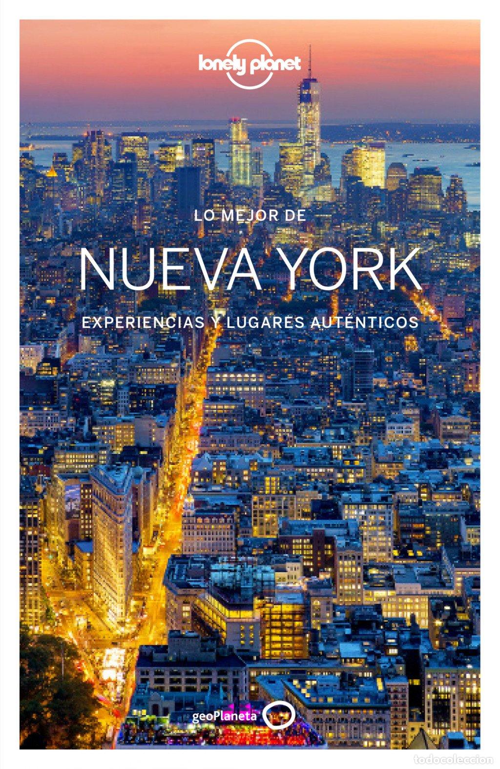 Libros de segunda mano: Lo Mejor de Nueva York 4: Experiencias y Lugares Aut&eacute;nticos - Regis St.louis - Geoplaneta - Gu&iacute;as