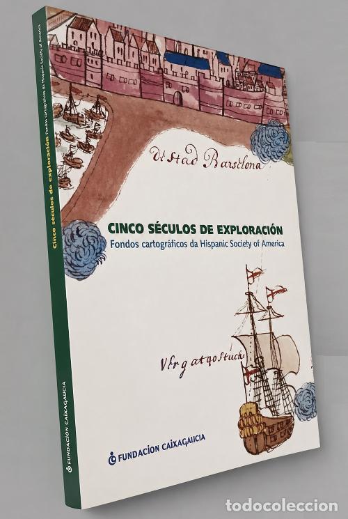 Libros de segunda mano: CINCO SECULOS DE EXPLORACION. CARTOGRAFIA. VIAJES. EXPLORADORES. EN GALLEGO/ESPA&Ntilde;OL/INGLES.