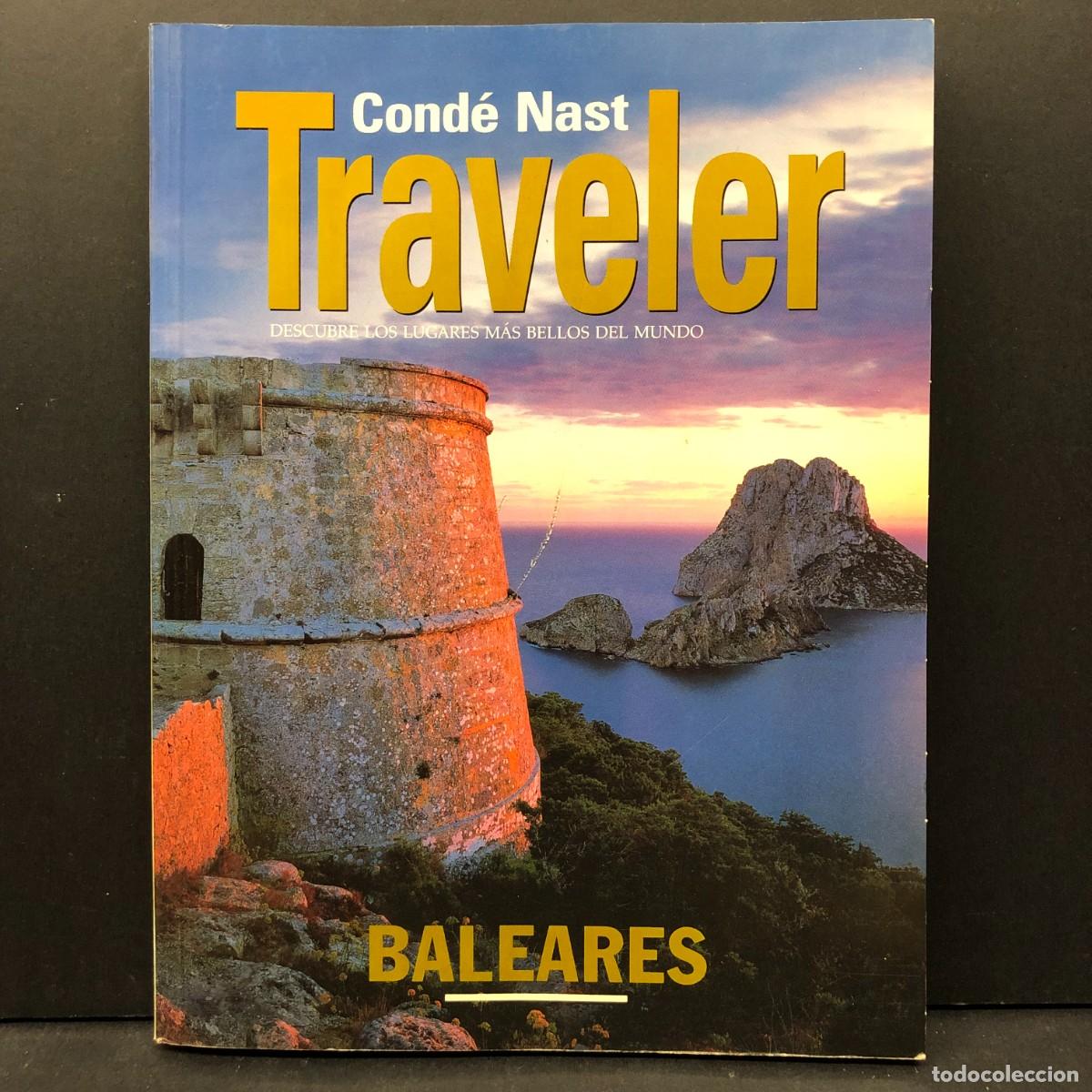 Libros de segunda mano: COND&Eacute; NAST - TRAVELER - DESCUBRE LOS LUGARES M&Aacute;S BELLOS DEL MUNDO - BALEARES / 2679