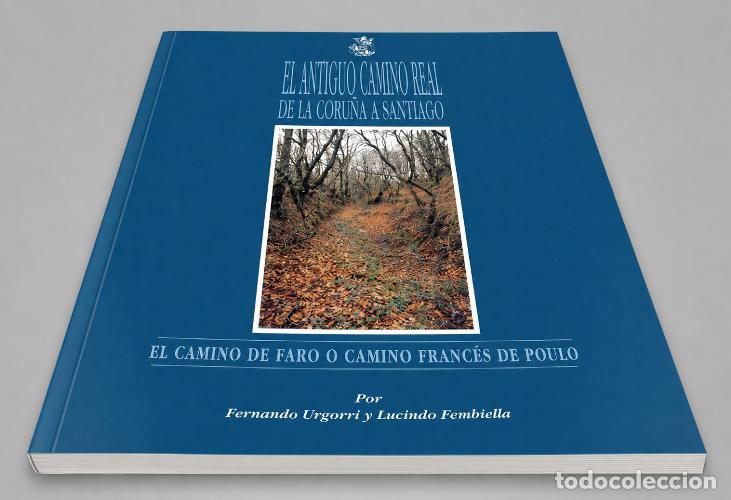 Libri di seconda mano: �M2480 - EL ANTIGUO CAMINO REAL DE LA CORU&Ntilde;A A SANTIAGO. MARITIMA. TERRESTRE. ALTERNATIVAS. GALICIA