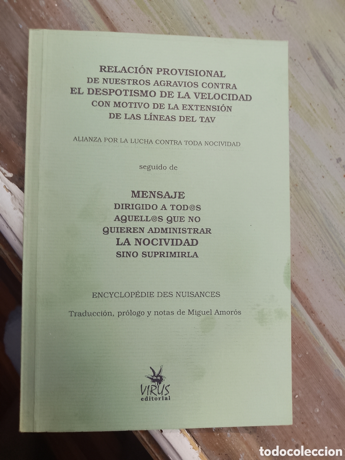 Libros de segunda mano: EL DESPOTISMO DE LA VELOCIDAD . Virus 1999 .