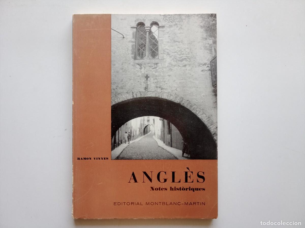 Libros de segunda mano: RAMON VINYES. ANGL&Egrave;S NOTES HIST&Ograve;RIQUES. 1973. FOLI MENOR. MOLT IL.LUSTRAT.