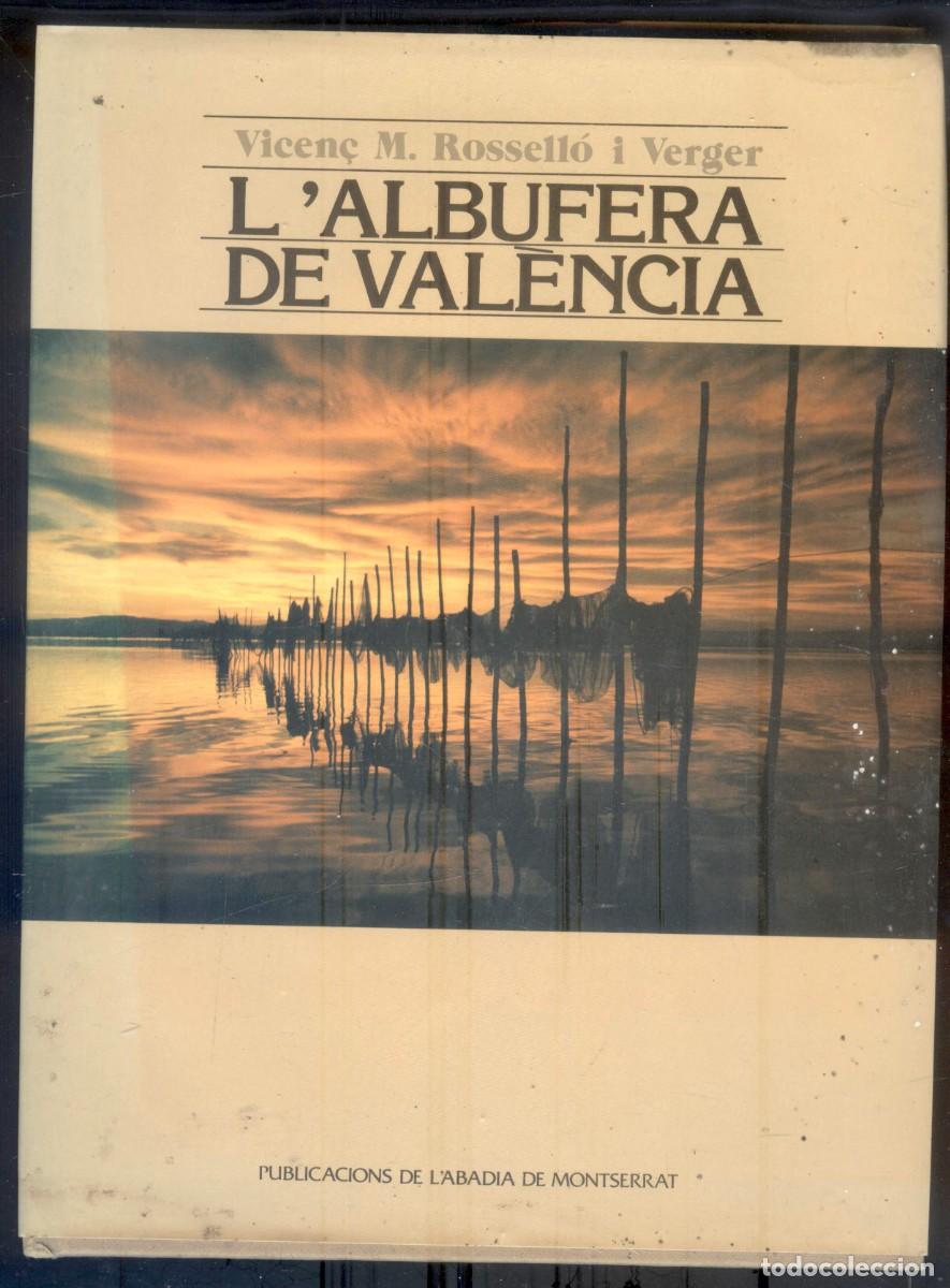 Livres d'occasion: NUMULITE R1 L'Albufera de Val&egrave;ncia Vicen&ccedil; M. Rossell&oacute; i Verger Albufera