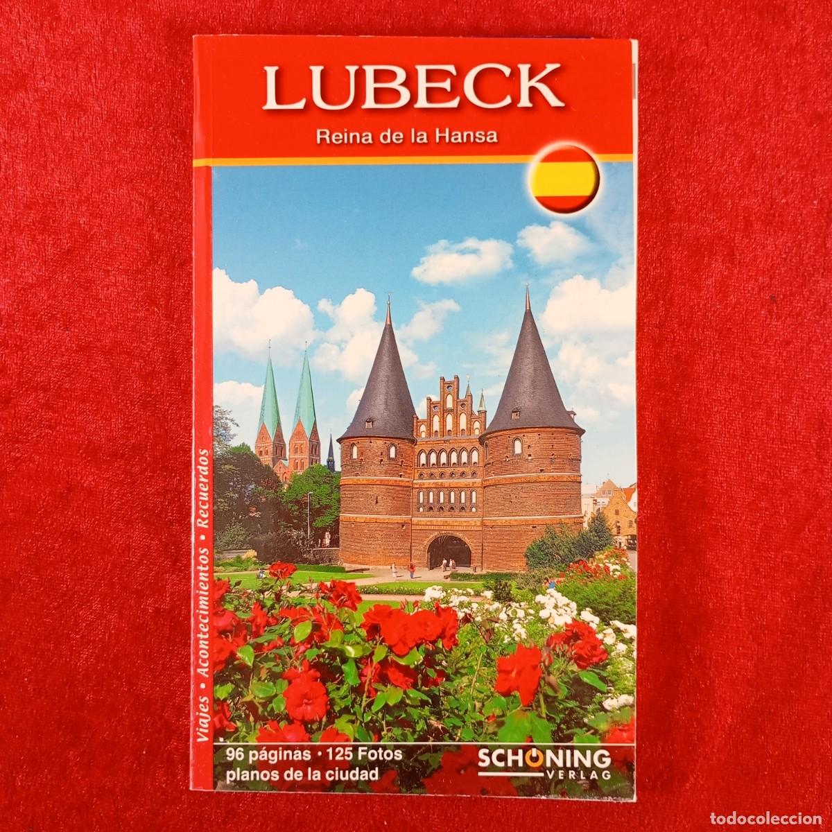 Libros de segunda mano: LUBECK - REINA DE LA HANSA - GU&Iacute;A TUR&Iacute;STICA - SCHONING VERLAG / 3132