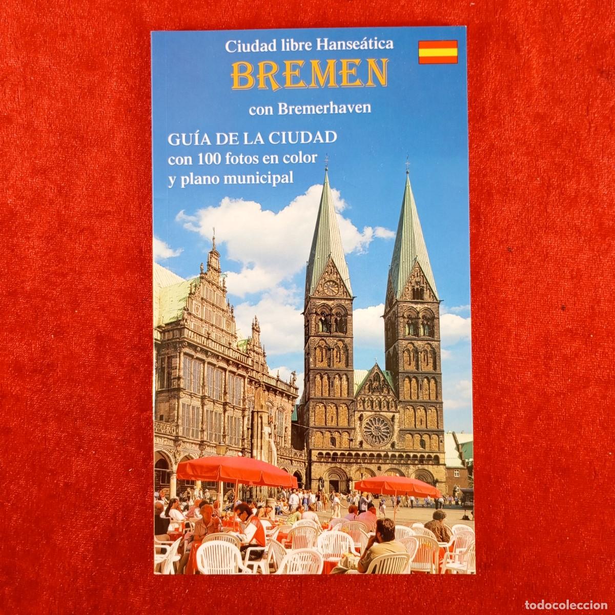 Libros de segunda mano: CIUDAD LIBRE HANS&Aacute;TICA BREMEN - CON BREMERHAVEN - GU&Iacute;A DE LA CIUDAD - KRAICHGAU VERLAG - 2004 / 3134