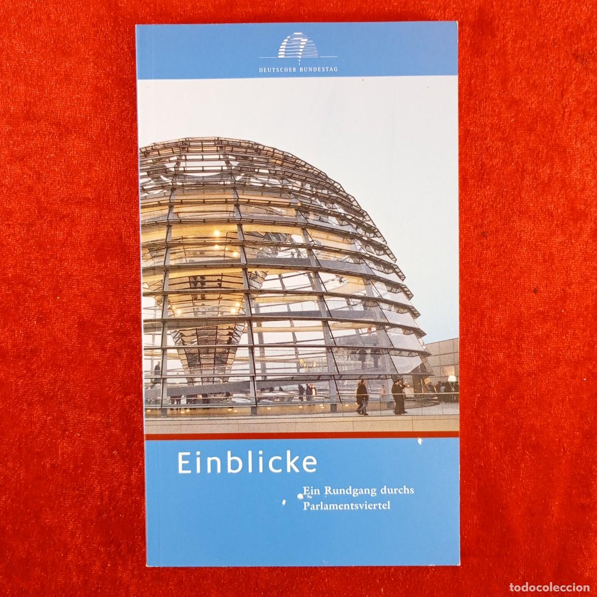 Libros de segunda mano: EINBLICKE - EIN RUNDGANG DURCHS PARLAMENTSVIERTEL - DEUTSCHER BUNDESTAG - 2006 / 3136