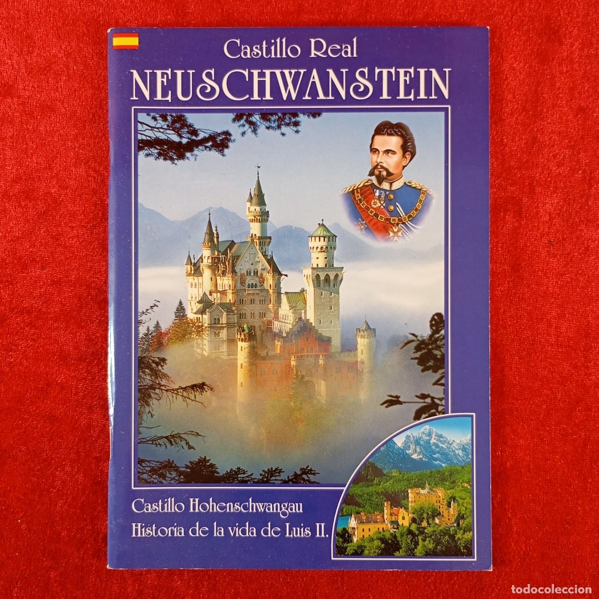 Libros de segunda mano: CASTILLO REAL NEUSCHWANSTEIN - EL REY Y SU CASTILLO - LUIS II - JULIUS DESING / 3138